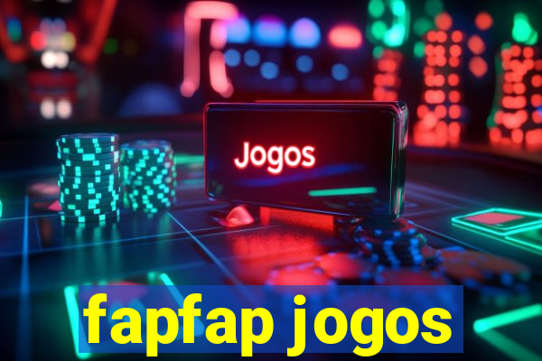 fapfap jogos