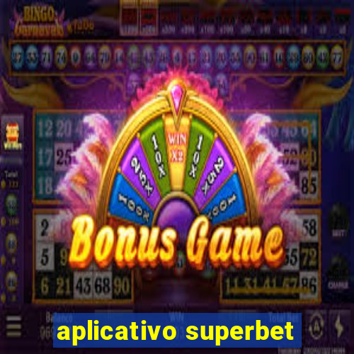 aplicativo superbet