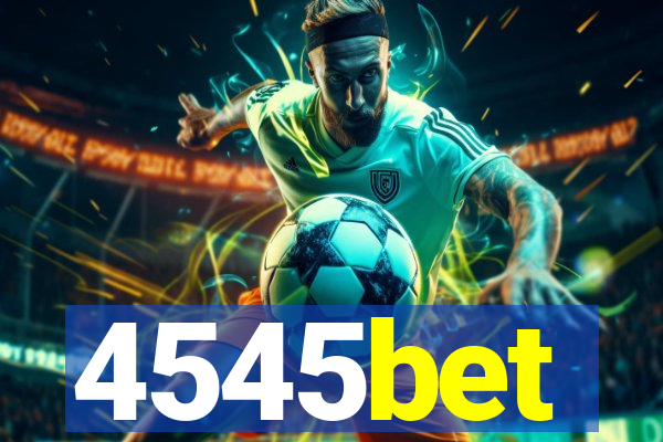 4545bet