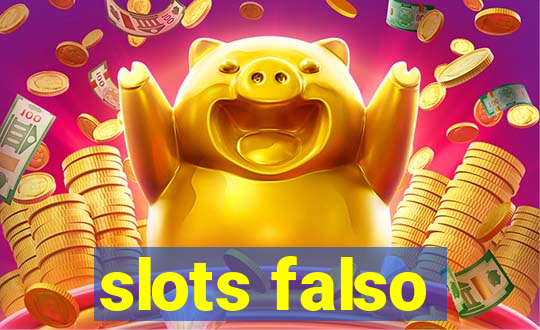 slots falso