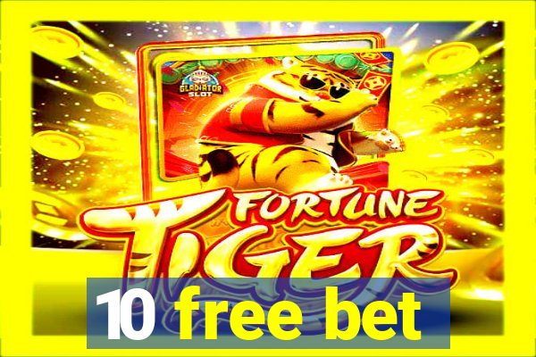 10 free bet