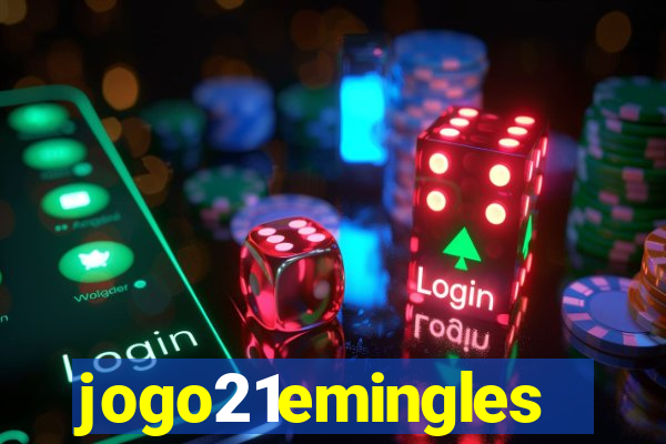 jogo21emingles