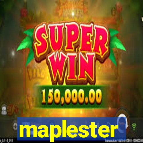 maplester