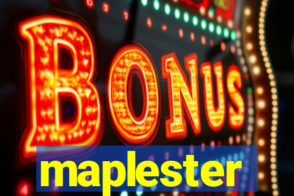 maplester