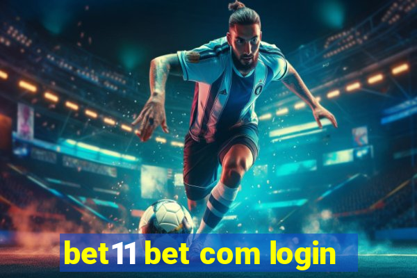 bet11 bet com login