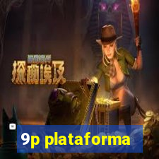 9p plataforma