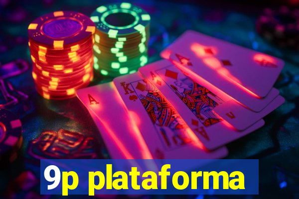 9p plataforma