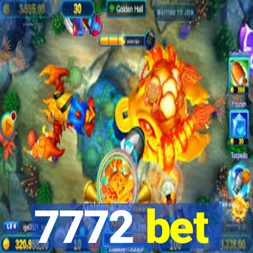 7772 bet
