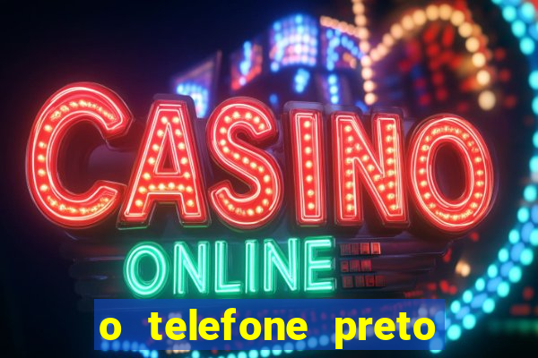 o telefone preto torrent magnet