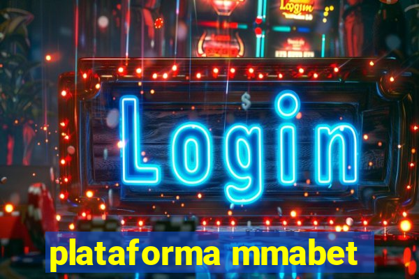 plataforma mmabet