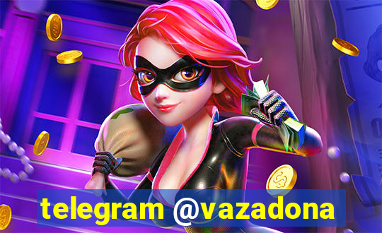 telegram @vazadona