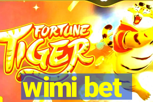 wimi bet