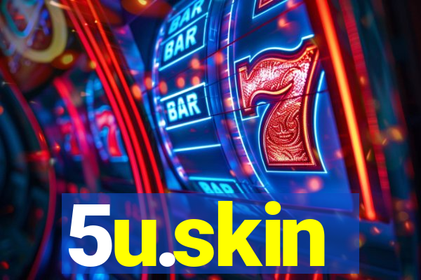 5u.skin