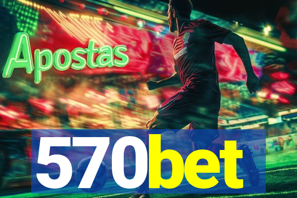 570bet