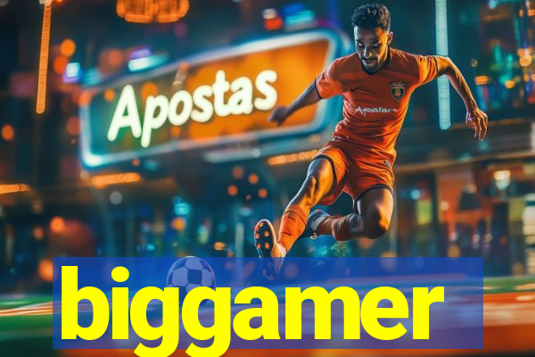 biggamer