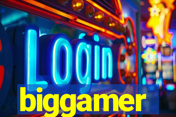 biggamer