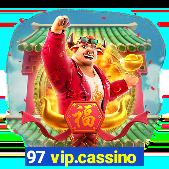 97 vip.cassino