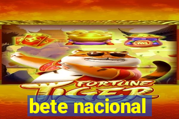 bete nacional