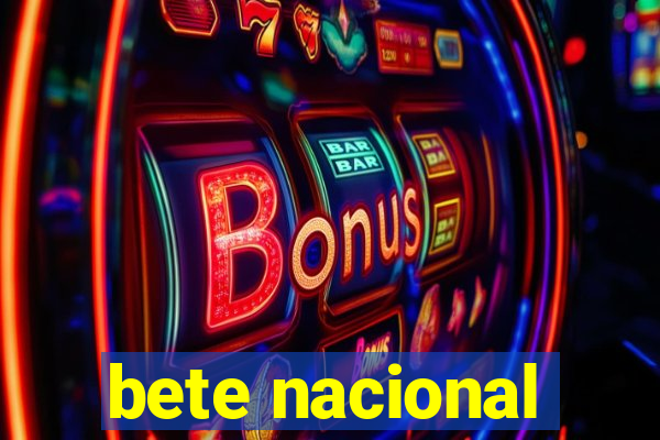 bete nacional