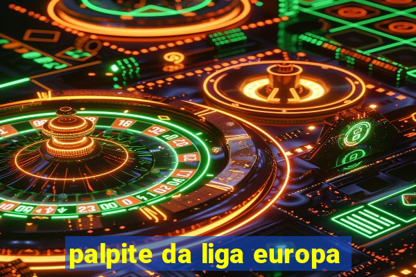 palpite da liga europa