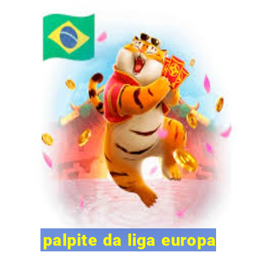 palpite da liga europa