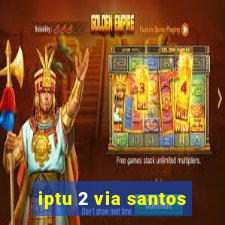 iptu 2 via santos
