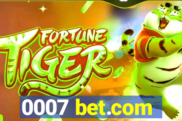 0007 bet.com