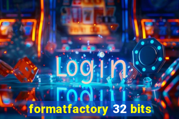 formatfactory 32 bits