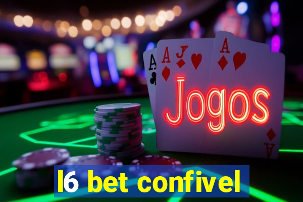 l6 bet confivel