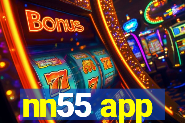 nn55 app