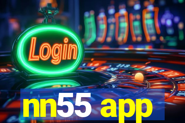nn55 app
