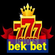 bek bet