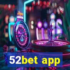 52bet app