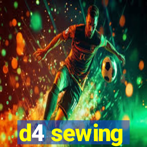 d4 sewing