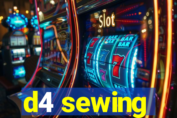 d4 sewing