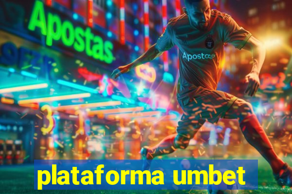 plataforma umbet