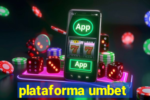 plataforma umbet