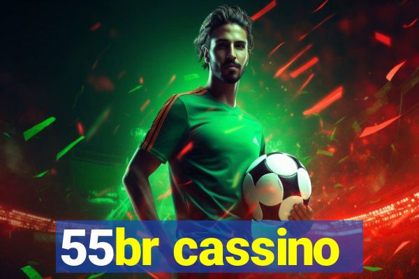 55br cassino