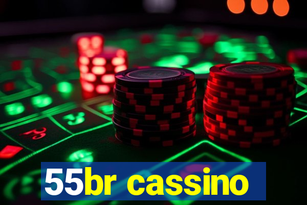 55br cassino