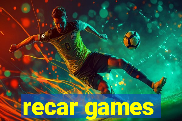 recar games