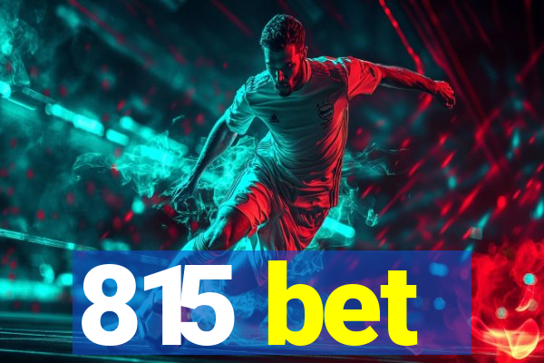 815 bet