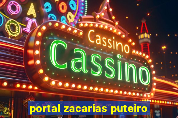 portal zacarias puteiro