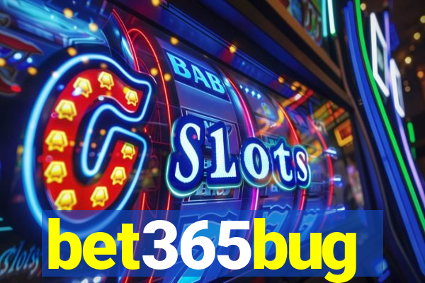 bet365bug