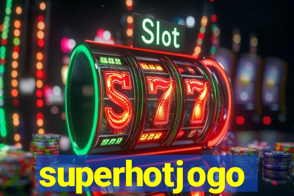 superhotjogo