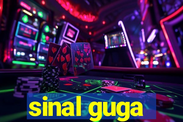 sinal guga
