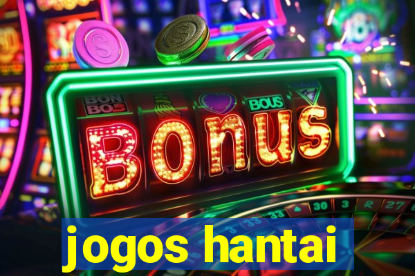 jogos hantai