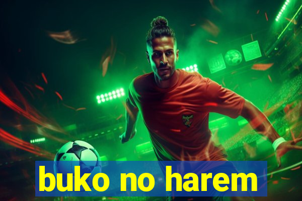 buko no harem