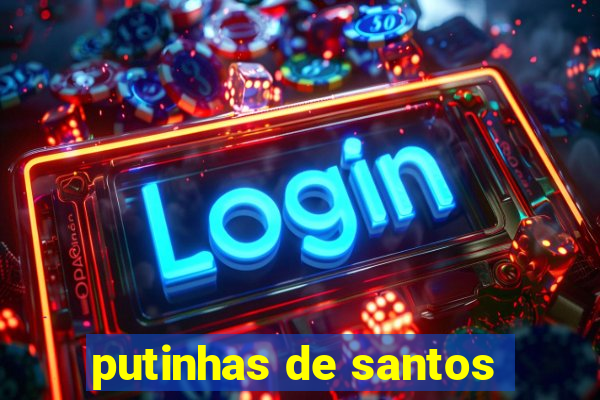 putinhas de santos