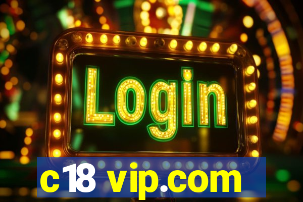 c18 vip.com