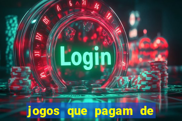 jogos que pagam de verdade sem precisar depositar